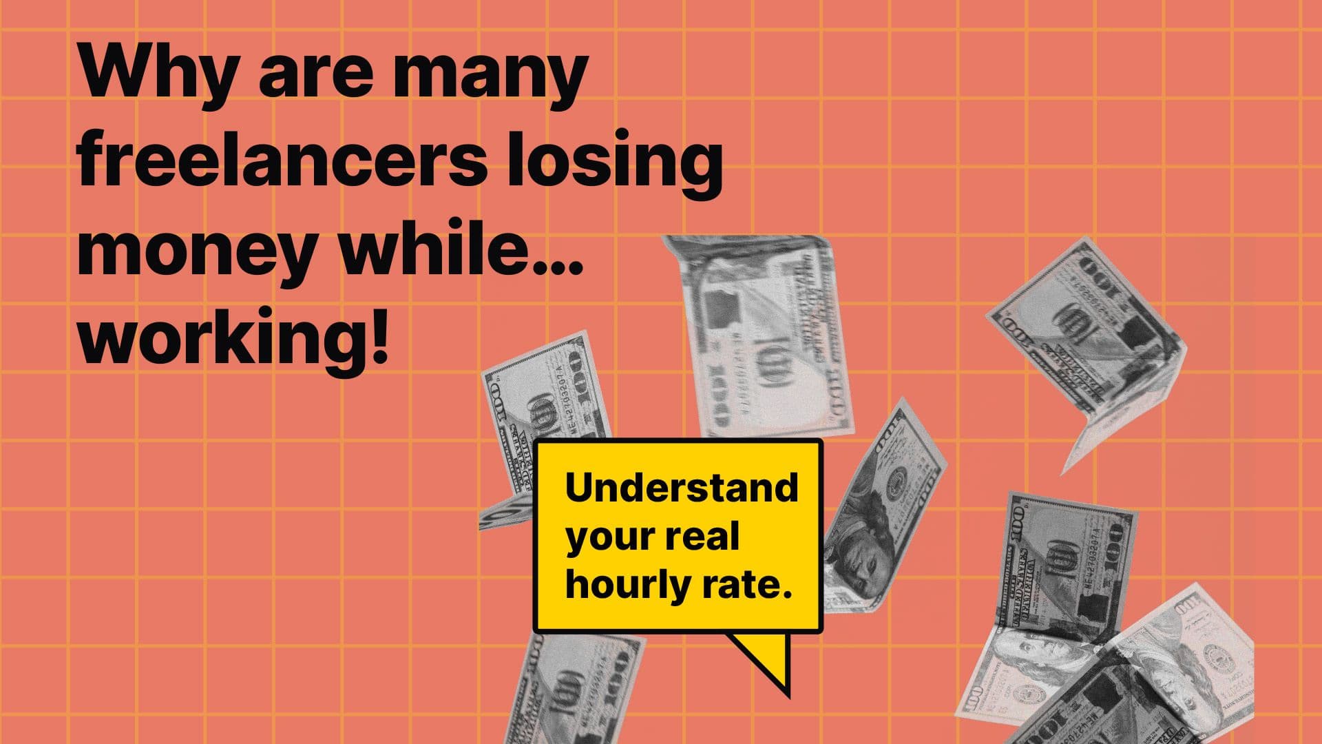 Why are many freelancers losing money while… working!