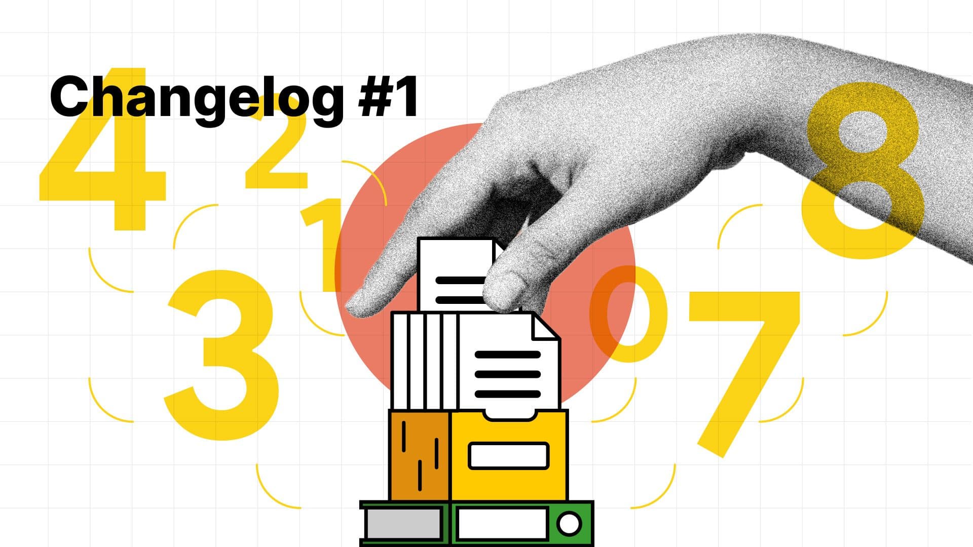 What’s changing? Changelog #1